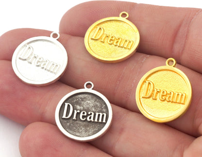 Dream Round Disc Charms Pendant Raw Brass - Shiny Silver Plated - Antique Silver plated - Shiny Gold Plated 20x17mm Charms OZ4902 - 200