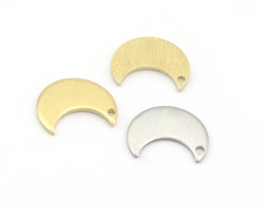 Crescent Moon Tag 15mm 1 hole Raw Brass - Brushed Brass - Stainless Steel Charms Findings Stampings OZ5116